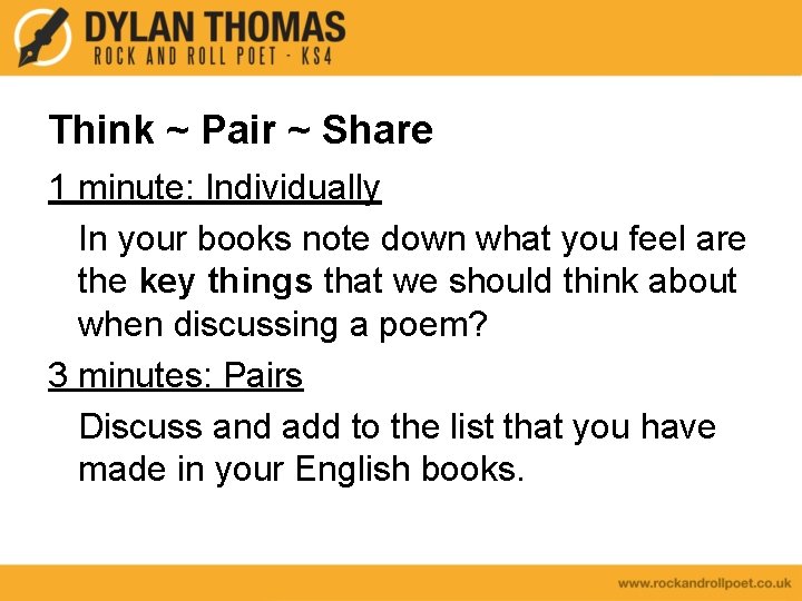 Think ~ Pair ~ Share 1 minute: Individually In your books note down what