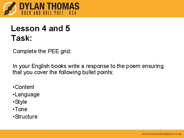 Lesson 4 and 5 Task: Complete the PEE grid; In your English books write