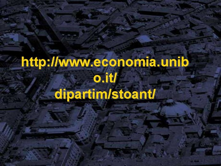http: //www. economia. unib o. it/ dipartim/stoant/ 