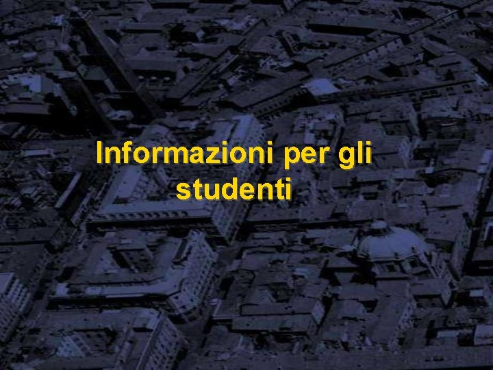 Informazioni per gli studenti 