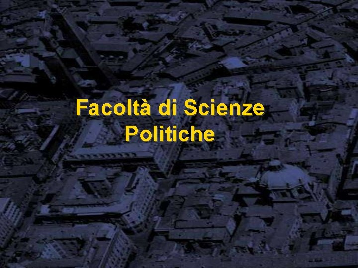 Facoltà di Scienze Politiche 