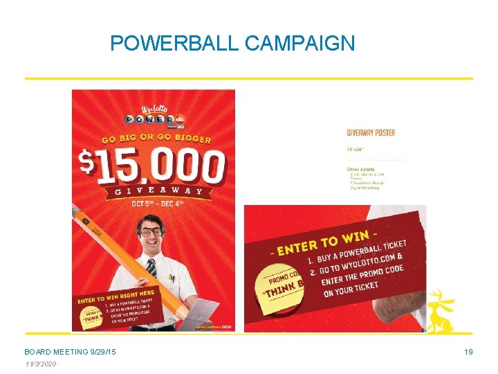 POWERBALL CAMPAIGN BOARD MEETING 9/29/15 11/3/2020 19 