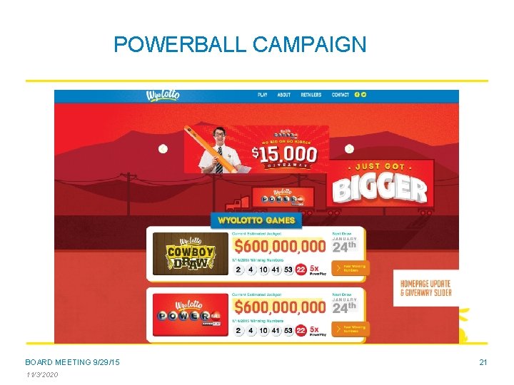 POWERBALL CAMPAIGN BOARD MEETING 9/29/15 11/3/2020 21 