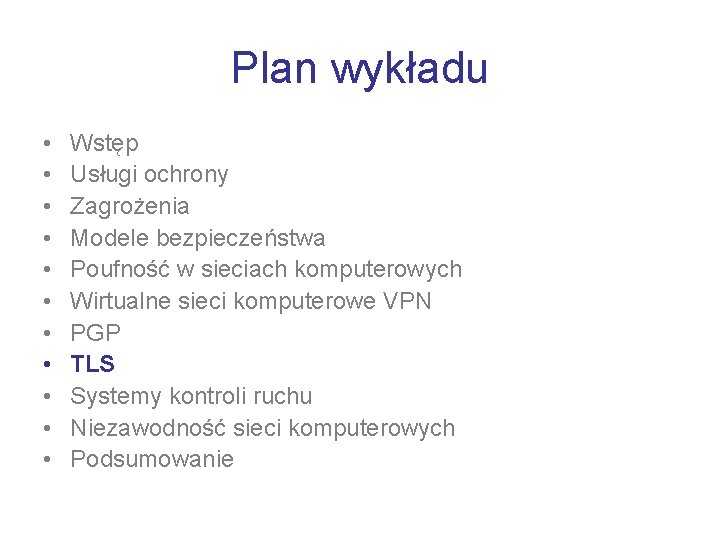 Plan wykładu • • • Wstęp Usługi ochrony Zagrożenia Modele bezpieczeństwa Poufność w sieciach