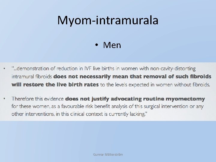 Myom-intramurala • Men Gunnar Möllerström 