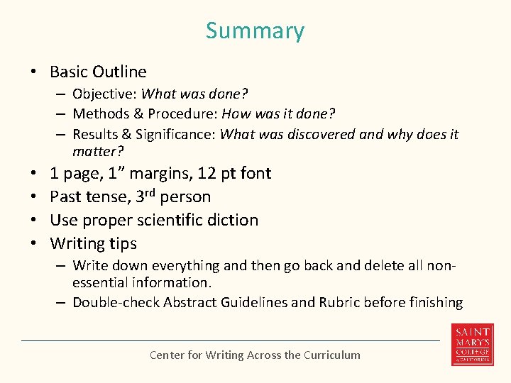 Summary • Basic Outline – Objective: What was done? – Methods & Procedure: How