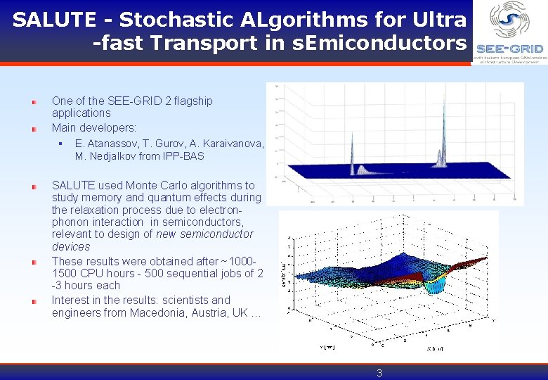 SALUTE - Stochastic ALgorithms for Ultra -fast Transport in s. Emiconductors One of the