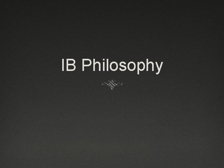IB Philosophy 