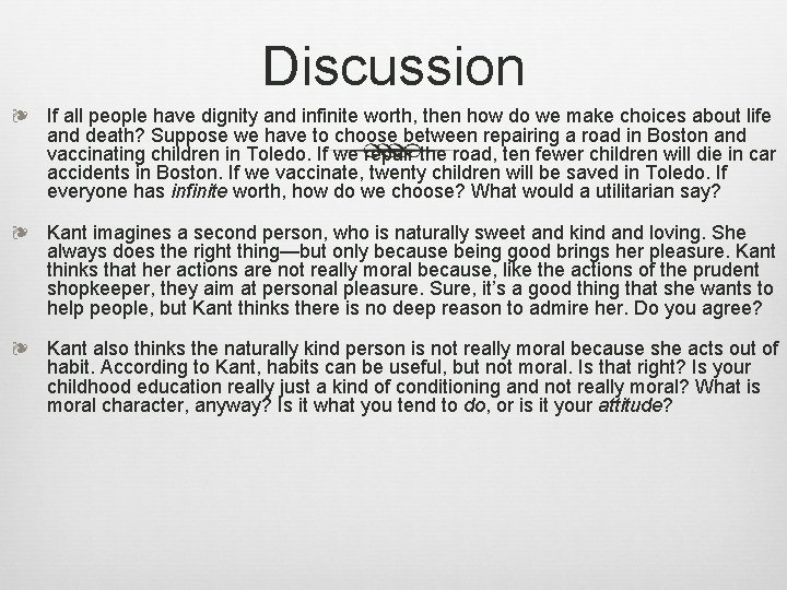 Discussion ❧ If all people have dignity and infinite worth, then how do we