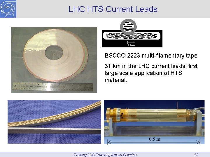 LHC HTS Current Leads BSCCO 2223 multi-filamentary tape 31 km in the LHC current