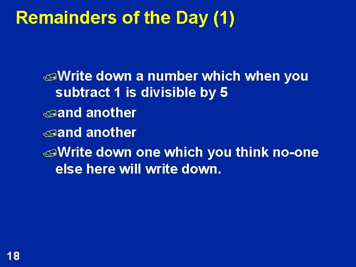 Remainders of the Day (1) /Write down a number which when you subtract 1