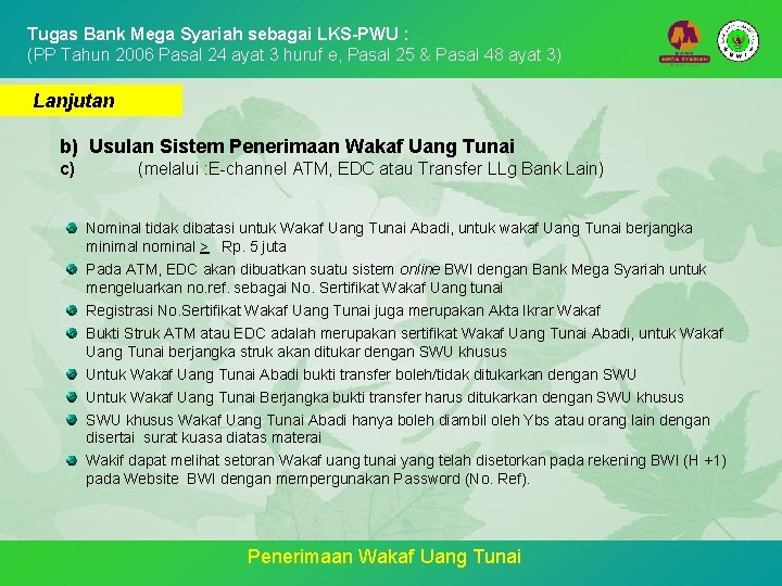 Tugas Bank Mega Syariah sebagai LKS-PWU : (PP Tahun 2006 Pasal 24 ayat 3