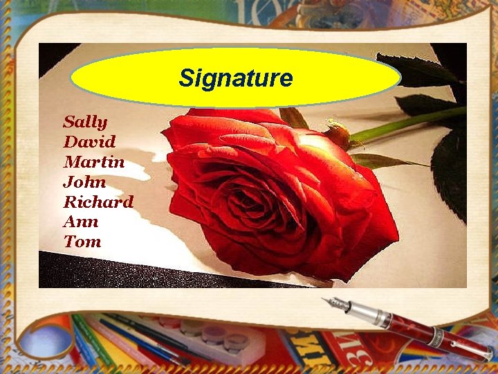 Signature Sally David Martin John Richard Ann Tom 