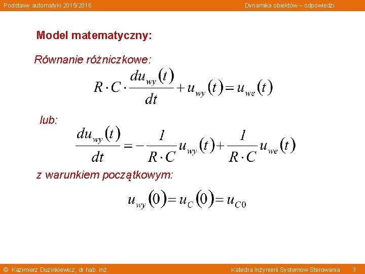 Test Z Działu Dynamika Odpowiedzi Podstawy automatyki 20152016 Dynamika obiektw odpowiedzi Podstawy