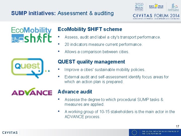 SUMP initiatives: Assessment & auditing Eco. Mobility SHIFT scheme • • • Assess, audit