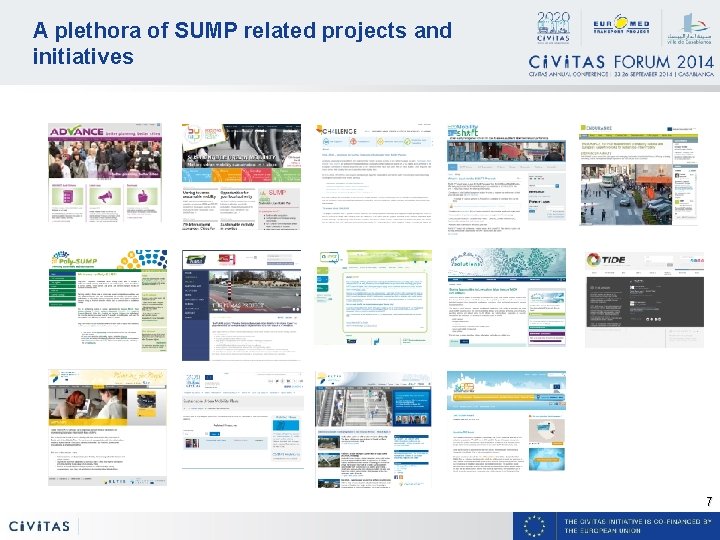 A plethora of SUMP related projects and initiatives 7 