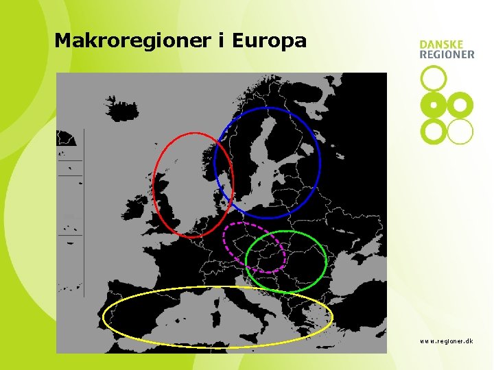 Makroregioner i Europa www. regioner. dk 