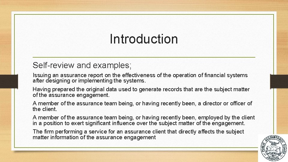 Introduction Self-review and examples; Issuing an assurance report on the effectiveness of the operation