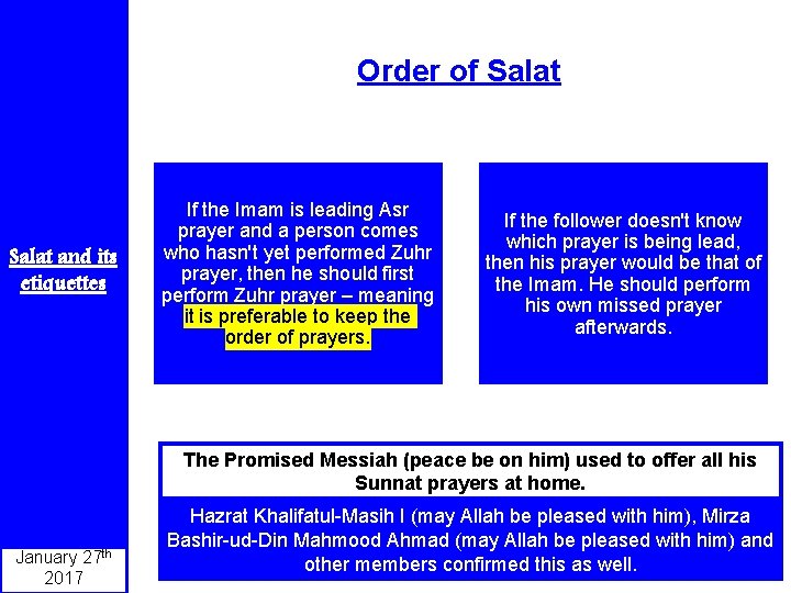 Order of Salat and its etiquettes If the Imam is leading Asr prayer and