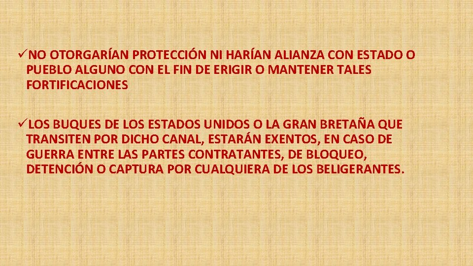 üNO OTORGARÍAN PROTECCIÓN NI HARÍAN ALIANZA CON ESTADO O PUEBLO ALGUNO CON EL FIN