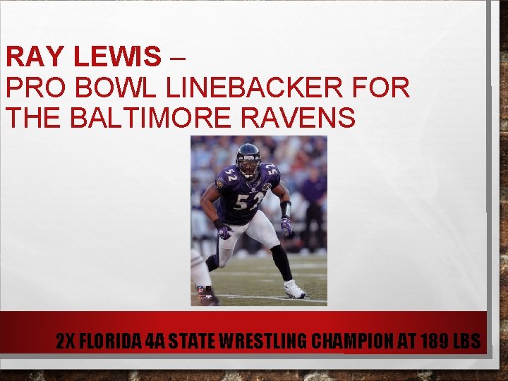 RAY LEWIS – PRO BOWL LINEBACKER FOR THE BALTIMORE RAVENS 2 X FLORIDA 4