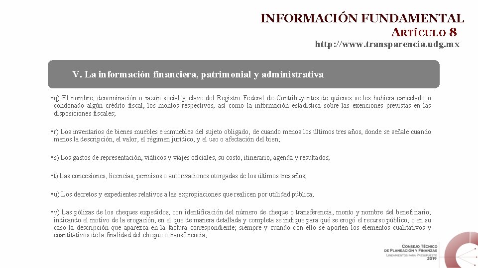 INFORMACIÓN FUNDAMENTAL ARTÍCULO 8 http: //www. transparencia. udg. mx V. La información financiera, patrimonial