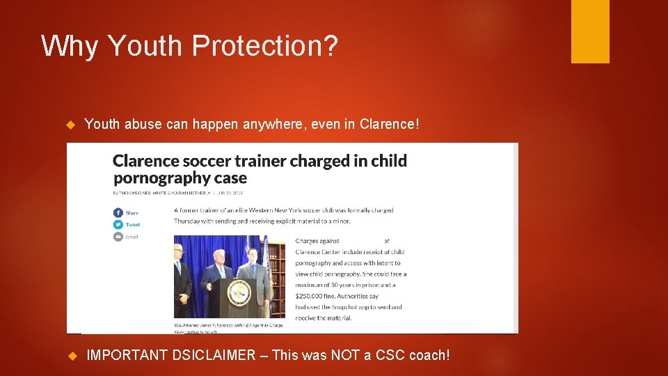 Why Youth Protection? Youth abuse can happen anywhere, even in Clarence! IMPORTANT DSICLAIMER –