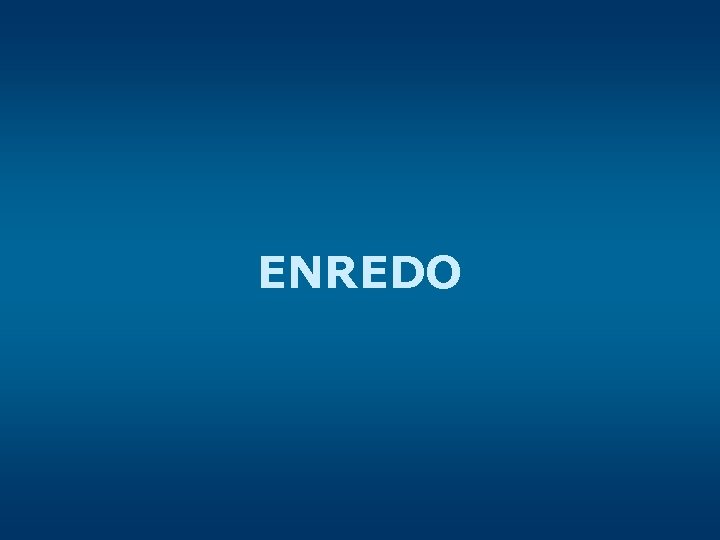 ENREDO 