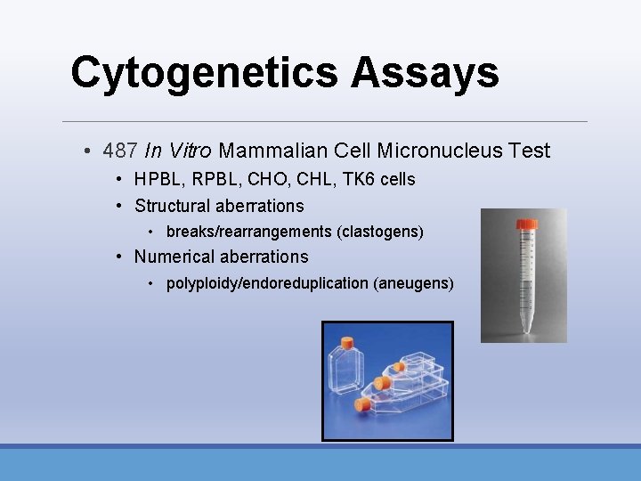 Cytogenetics Assays • 487 In Vitro Mammalian Cell Micronucleus Test • HPBL, RPBL, CHO,