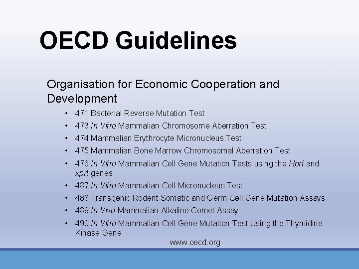 OECD Guidelines Organisation for Economic Cooperation and Development • 471 Bacterial Reverse Mutation Test