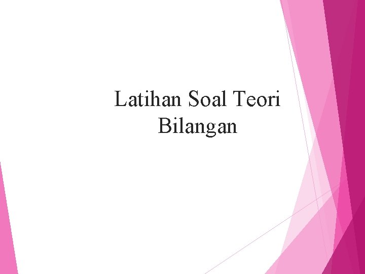 Latihan Soal Teori Bilangan 