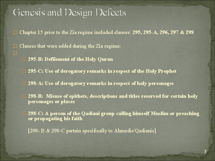 Genesis and Design Defects � Chapter 15 prior to the Zia regime included clauses: