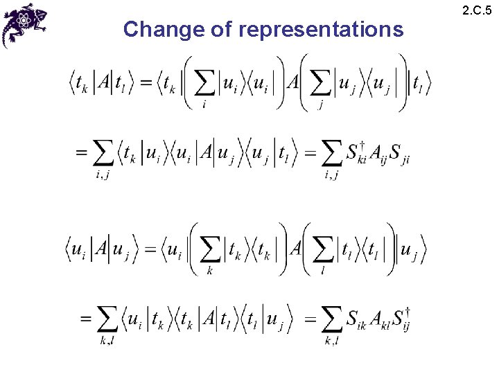 Change of representations 2. C. 5 Change of representations 2. C. 5