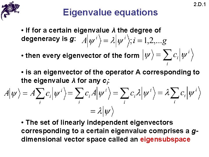 Eigenvalue equations 2. D. 1 • If for a certain eigenvalue λ the degree Eigenvalue equations 2. D. 1 • If for a certain eigenvalue λ the degree