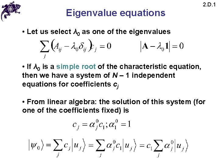 Eigenvalue equations 2. D. 1 • Let us select λ 0 as one of Eigenvalue equations 2. D. 1 • Let us select λ 0 as one of