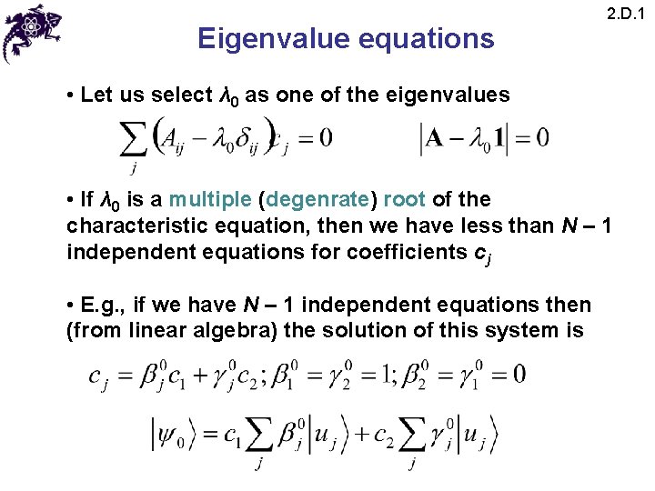 Eigenvalue equations 2. D. 1 • Let us select λ 0 as one of Eigenvalue equations 2. D. 1 • Let us select λ 0 as one of