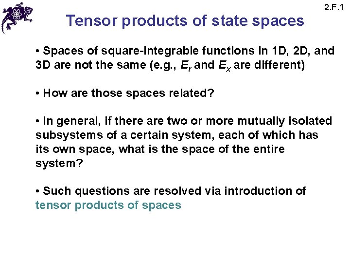 Tensor products of state spaces 2. F. 1 • Spaces of square-integrable functions in Tensor products of state spaces 2. F. 1 • Spaces of square-integrable functions in