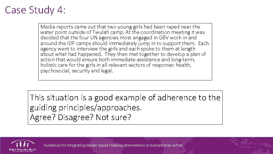 Case Study 4: Media reports came out that two young girls had been raped