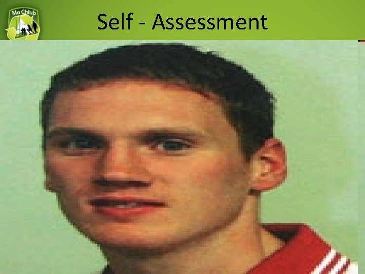 Self - Assessment Self - Assessment