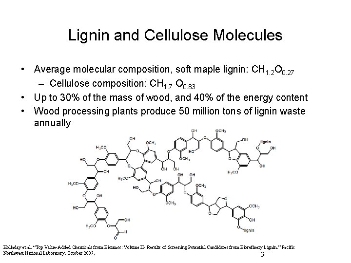 Lignin and Cellulose Molecules • Average molecular composition, soft maple lignin: CH 1. 2