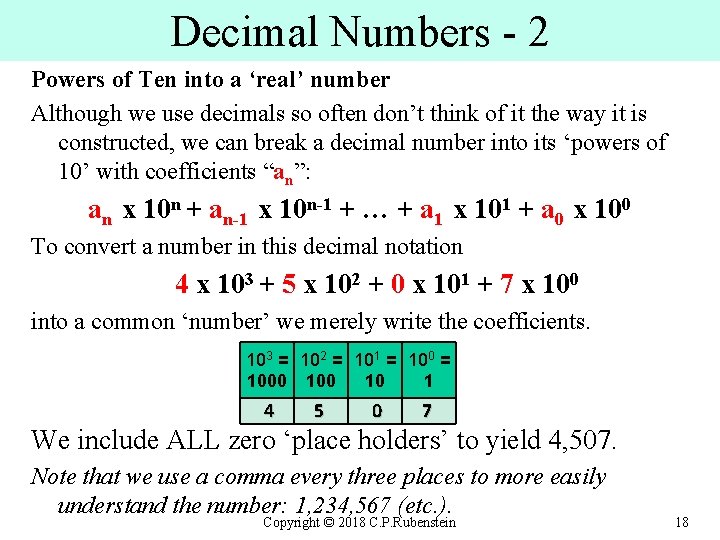 Decimal Numbers - 2 Powers of Ten into a ‘real’ number Although we use
