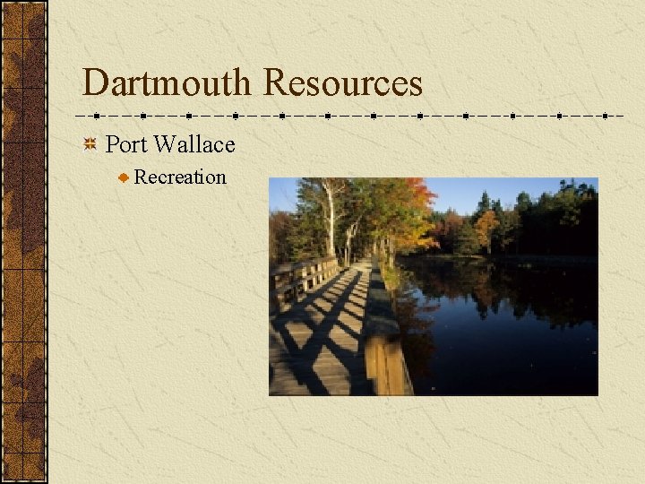 Dartmouth Resources Port Wallace Recreation 