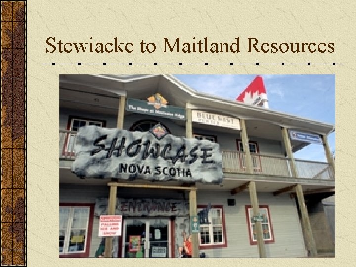 Stewiacke to Maitland Resources 