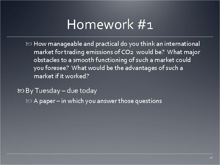 Homework #1 How manageable and practical do you think an international market for trading