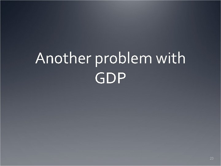 Another problem with GDP 23 