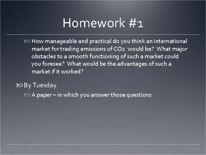 Homework #1 How manageable and practical do you think an international market for trading