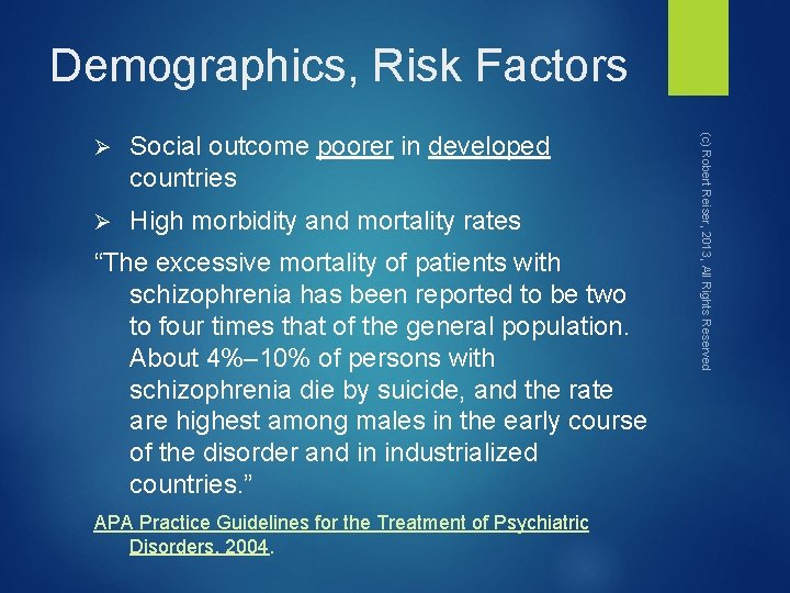 Demographics, Risk Factors Social outcome poorer in developed countries Ø High morbidity and mortality