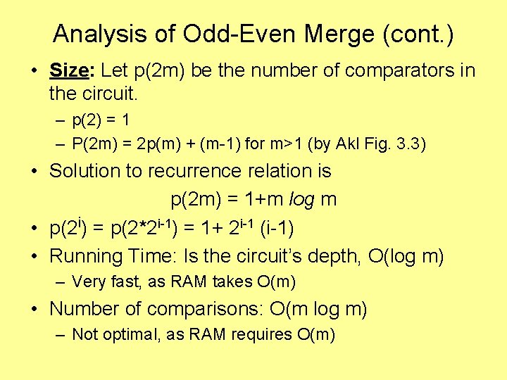 Analysis of Odd-Even Merge (cont. ) • Size: Let p(2 m) be the number