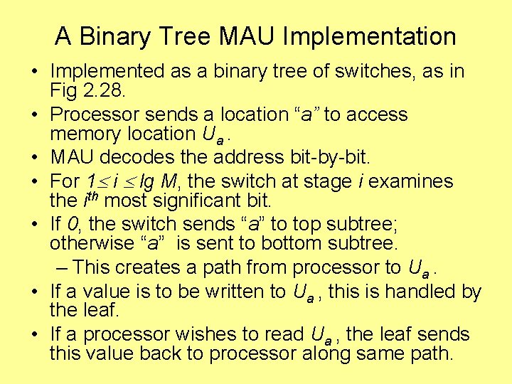 A Binary Tree MAU Implementation • Implemented as a binary tree of switches, as