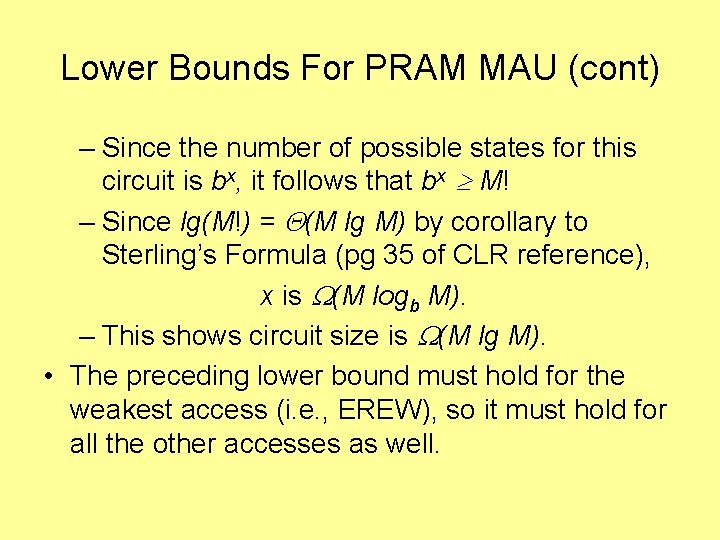 Lower Bounds For PRAM MAU (cont) – Since the number of possible states for